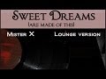 Sweet dreams - Eurythmics (Lounge version ...