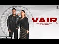 Vair Official Video Karan Bhinder Deepak Dhillon Peeta Dhudike New Punjabi Songs 2023