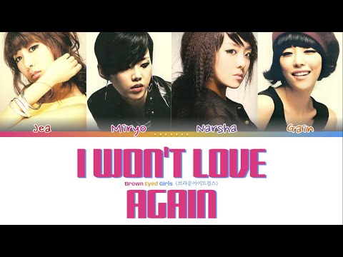 I Wont Love Again - Brow Eyed Girl