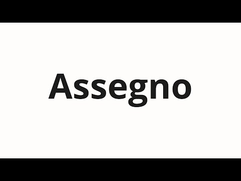 How to pronounce Assegno