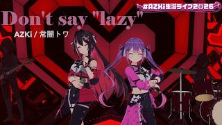 Don't say lazy—AZKi / 常闇トワ【中日文字幕】