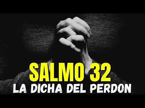 Salmo 32 para sanar y restaurar el alma rota