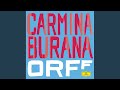 Orff: Carmina Burana / Uf dem Anger: "Floret silva nobilis"