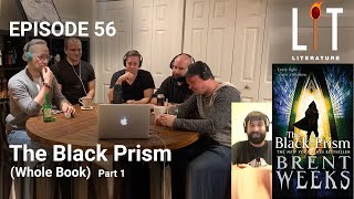 thumbnail for episode 56 of Lit Literature discussing The Black Prism book one of Brent Weeks amazing Lightbringer series