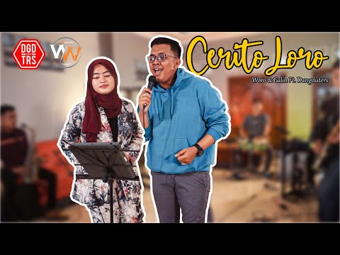 Woro Widowati, Galih Wicaksono feat. Dangduters Band - Cerito Loro (Live Jamming)