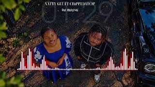 Download lagu Natty Gee ft ChiPredator_ Dai Maiziva [ Track] mp3