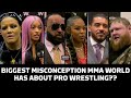 WWE Stars Answer Biggest Misconceptions MMA World Has About Pro Wrestling | MMA Fighting