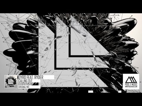 Dyro  Ft. Ryder - Calling Out (Original Mix)