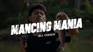 Download lagu Mancing Mania ( Lagu Viral Tiktok Parodi Kicau Mania ) - Ska Version mp3