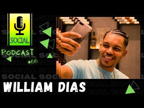 WILLIAM DIAS  PART. EDUARDO STIFLER  - SOCIAL PODCAST #66