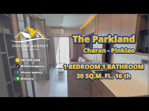The Parkland Charan-Pinklao : เดอะ พาร์คแลนด์ จรัญฯ-ปิ่นเกล้า, กรุงเทพ, 42 ซอย จรัญสนิทวงศ์, บางพลัด, กรุงเทพ, 30 ตร.ม., คอนโด ขาย, โดย NATTAPHONG Yodmanotham (K. Book), 500434884 - DDproperty.com