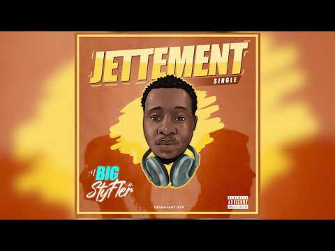 Big Styfler - Jettement ( Audio officiel )