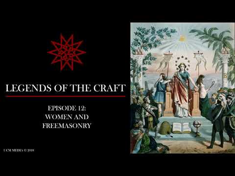 Ep. 012 - Women and Freemasonry