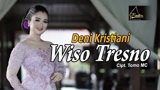 Download lagu Deni Kristiani - Wiso Tresno mp3 Download lagu Deni Kristiani - Wiso Tresno mp3