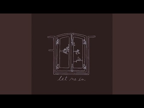 Video thumbnail for ​let me in
