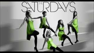 The Saturdays - Why Me, Why Now (Alternative Version)
