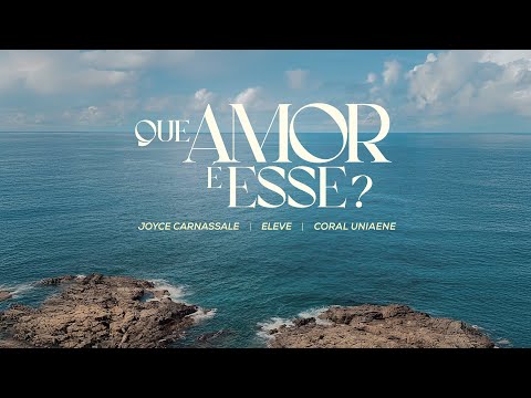 Que amor é esse? - Joyce Carnassale | Eleve Vocal | Coral UNIAENE