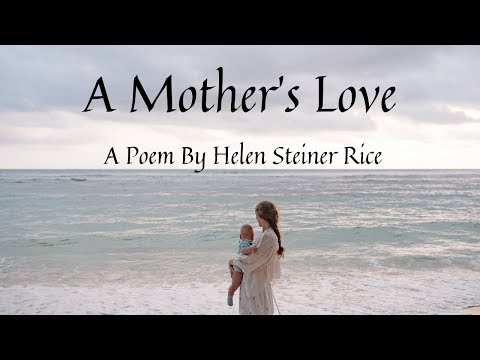 A Mother's Love | Helen Steiner Rice | Beautiful Poems | Emotional Poetry