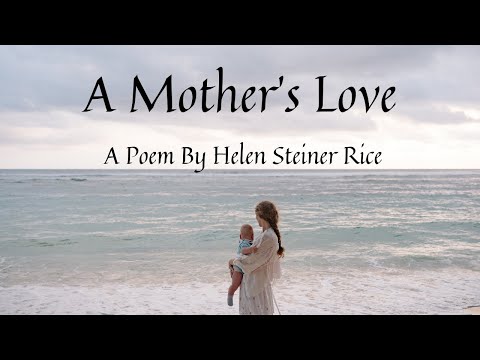 A Mother's Love | Helen Steiner Rice | Beautiful Poems | Emotional Poetry