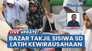 Tumbuhkan Jiwa Kewirausahaan, Bazar Takjil Pelajar SD Sajikan Jajanan Lokal Bangkalan untuk Warga