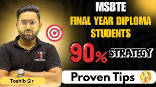 How To Score 90% In Your Diploma (Final Year) | MSBTE | Toshib Tutorials