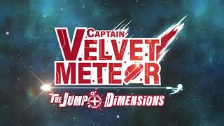 Captain Velvet Meteor: The Jump+ Dimensions video 1