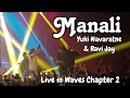 Yuki Navaratne & Ravi Jay - Manali (මනාලි) Live @ Waves Chapter 2
