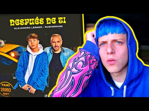 MUSICO REACCIONA a Alejandro Lerner, Rusherking - Después de Ti (Official Video)