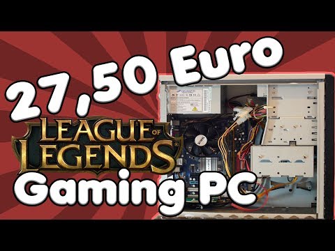 27,50 Euro League of Legends "GAMING PC" | 25 Euro Computer + 2,50 Grafikkarte