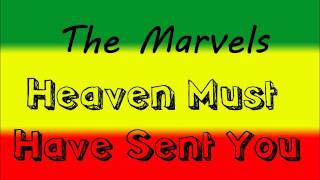 The Marvels - Heaven Must Have Sent You