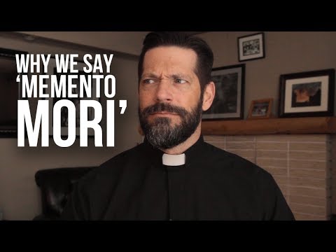Why We Say 'Memento Mori'