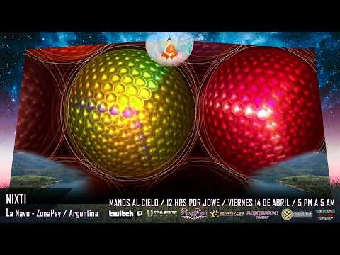 Nixti / MANOS AL CIELO / 12 hrs por Jowe / Viernes 14 de Abril 2023