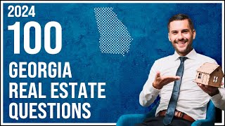 Georgia Real Estate Exam 2024 (100 Questions with Explained Answers)