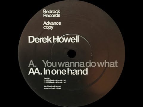 Derek Howell ‎– You Wanna Do What (Original Mix)