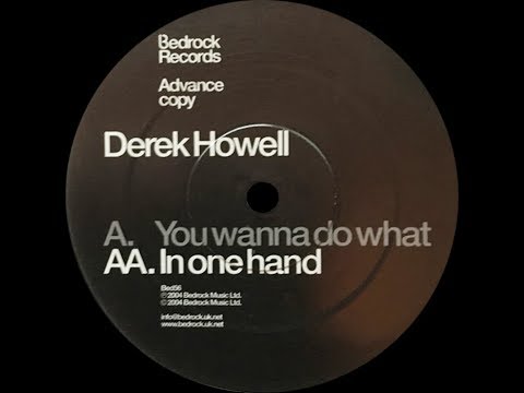 Derek Howell ‎– You Wanna Do What (Original Mix)