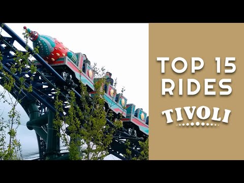 TOP 15 Rides at Tivoli Gardens | 2022