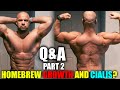 Q&A PART 2 HOMEBREW GROWTH AND CIALIS?
