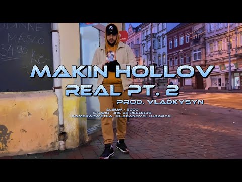 Makin Hollov - Real pt. 2 (prod. VlaďkySyn) [One Take Video]