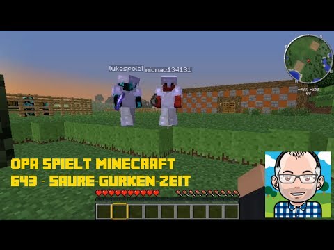 Opa spielt Minecraft 643 -- Saure-Gurken-Zeit (SG1)