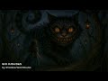 CHESHIRE CAT Grin In The Dark Dark Alice In Wonderland Villain Song