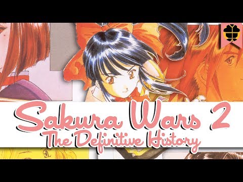 Classic Chronicles - Sakura Wars | Part 2 | Sakura Wars 2 (feat.Hepyrian)