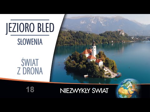 Świat z drona - Słowenia - Jezioro Bled - 4K