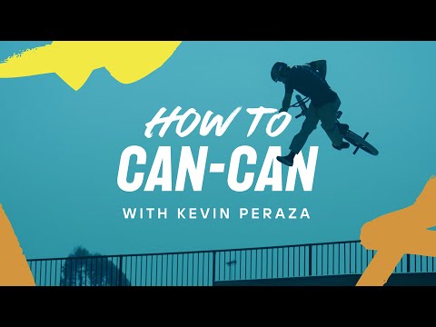 How-to Can-can with Kevin Peraza