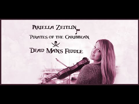 Pirates of the Carribean Violin Medley - Dead Man's Fiddle Ariella Zeitlin