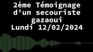 (2) Témoignage d’un secouriste gazaoui