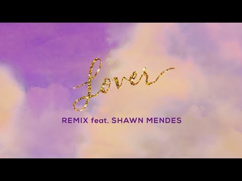 Taylor Swift - Lover Remix Feat. Shawn Mendes (Lyric Video)