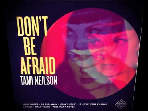 download lagu mp3 mp4 Tami Neilson Don T Be Afraid, download lagu Tami Neilson Don T Be Afraid gratis, unduh video klip Tami Neilson Don T Be Afraid