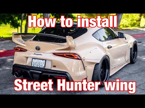 HOW TO INSTALL A STREETHUNTER WING ON YOUR A90 SUPRA