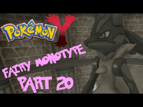 Pokémon Y Fairy Monotype Challenge pt20 - Secrets Unveiled