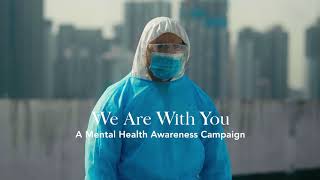 We Are With You,  A Mental Health Awareness Campaign